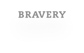 Bravery